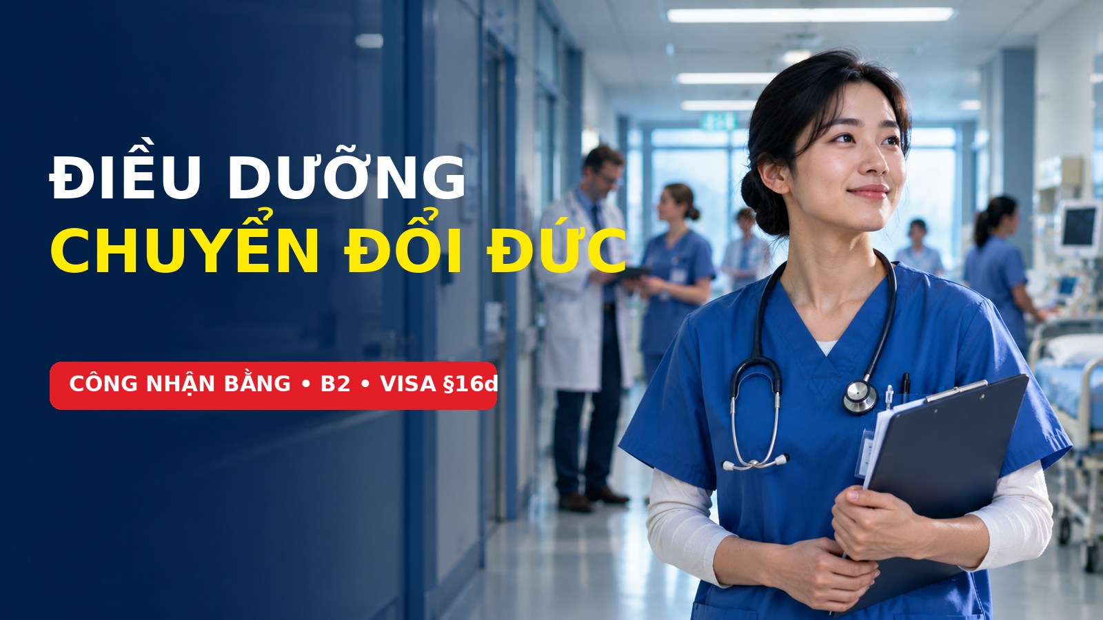Chương trình điều dưỡng chuyển đổi tại Đức: công nhận bằng, B2 và visa §16d