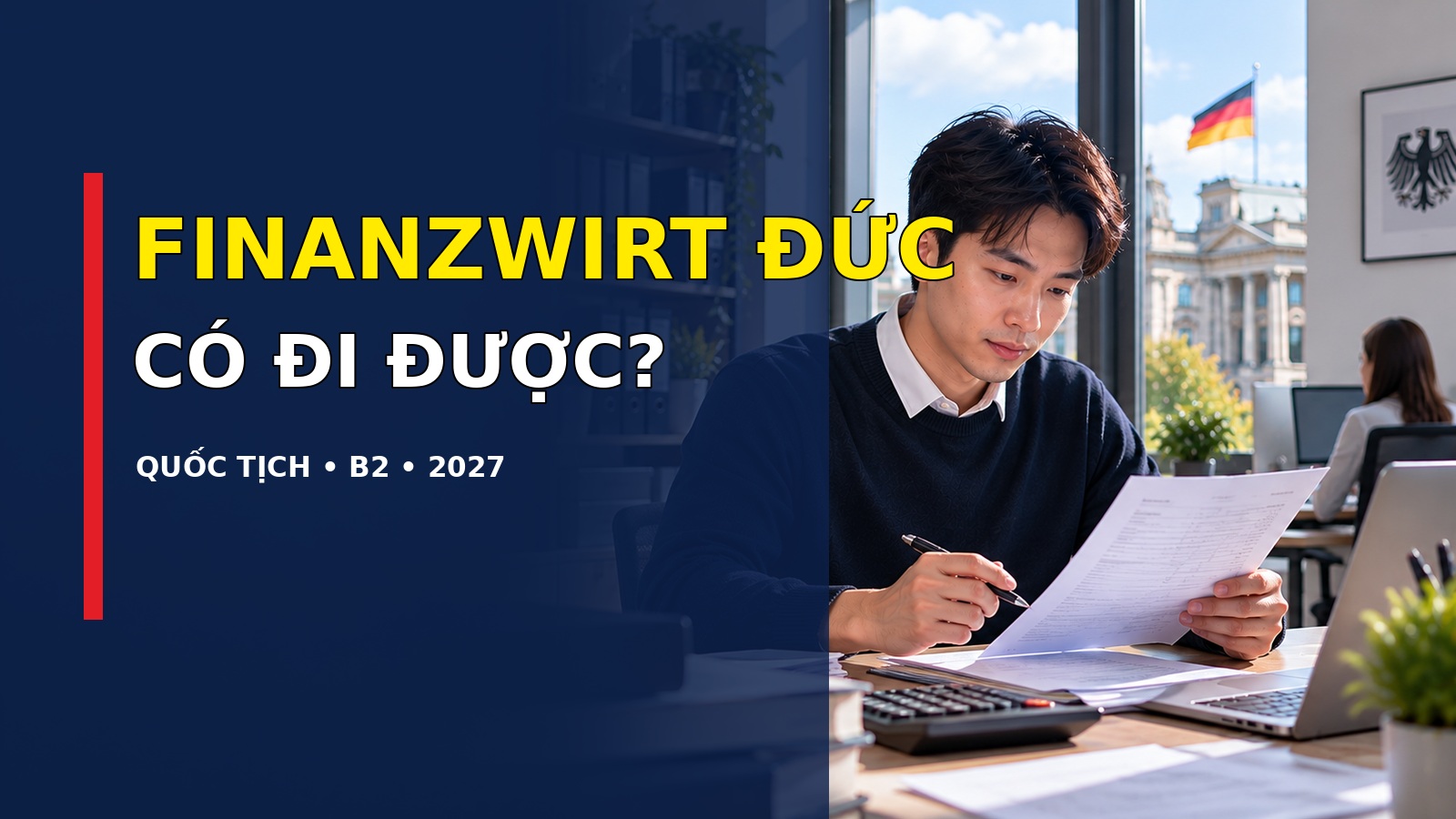 Du học nghề nhân viên kinh tế tài chính tại Đức 2027: Finanzwirt/in có phù hợp người Việt?
