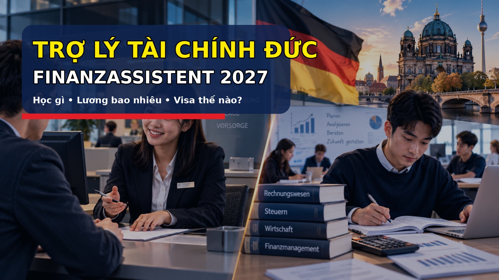 Du học nghề trợ lý tài chính tại Đức 2027: hiểu đúng Finanzassistent/in