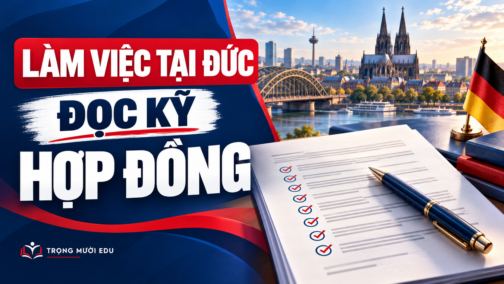 Hợp đồng làm việc tại Đức: 8 câu hỏi cần làm rõ trước khi ký