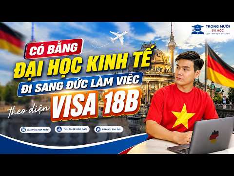 Đi Đức theo diện Visa 18B – Vlog