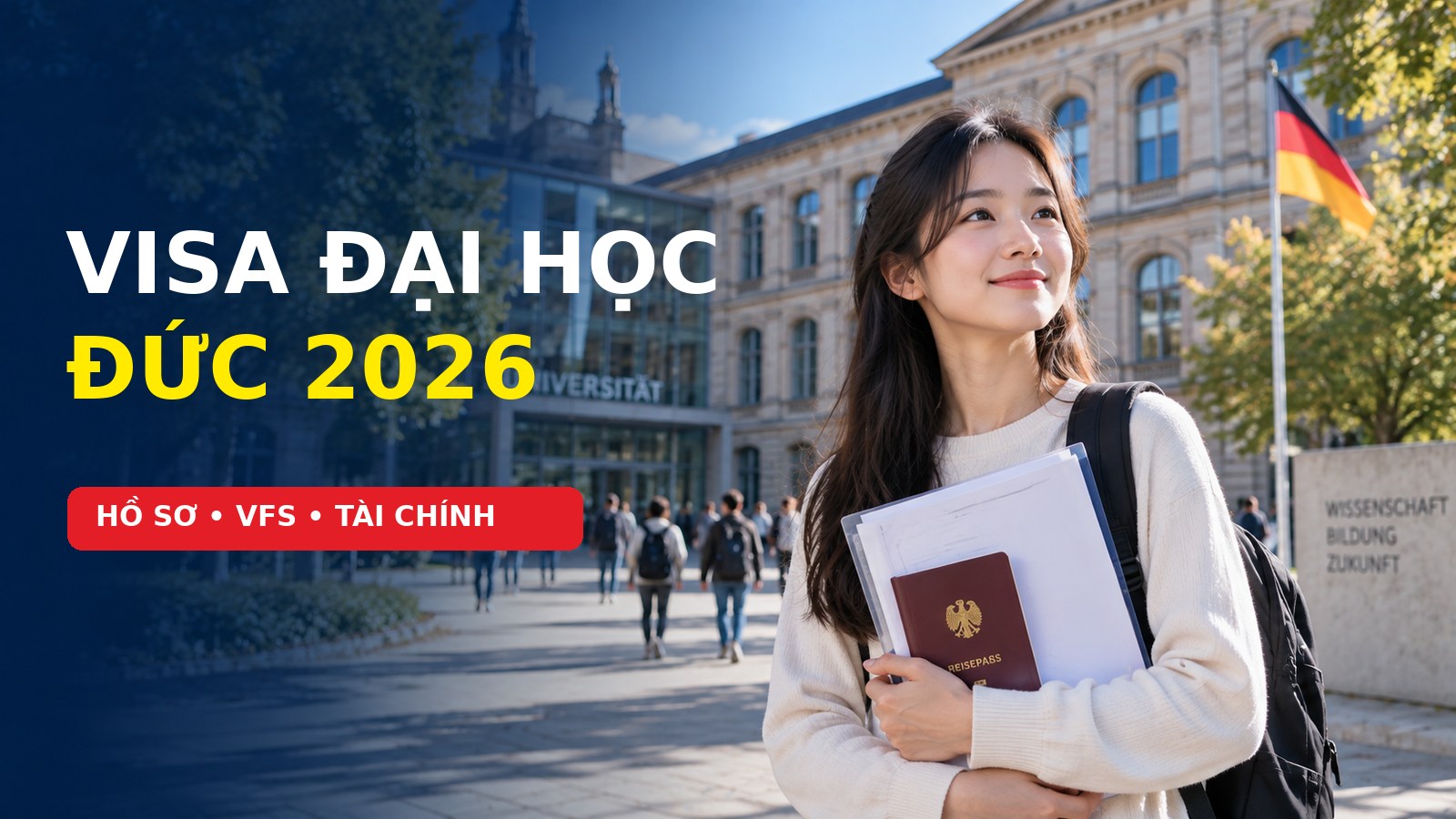 Visa du học Đại học Đức 2026: hồ sơ, tài chính và quy trình nộp VFS