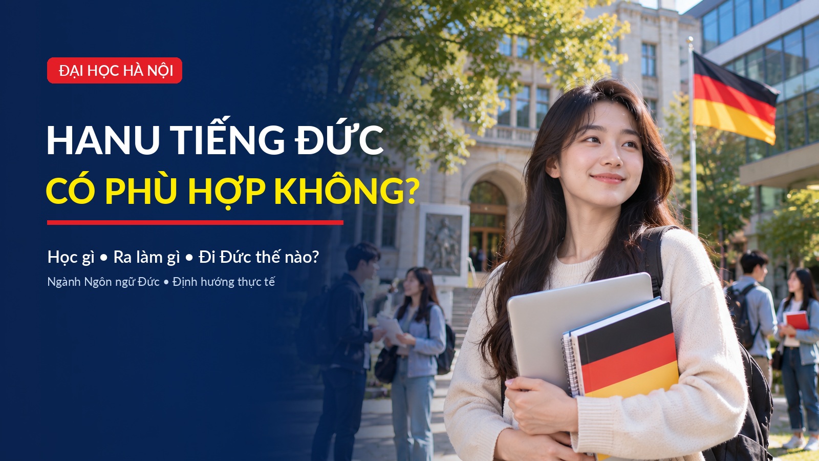 HANU tiếng Đức: Học gì, ra làm gì và có phù hợp không?