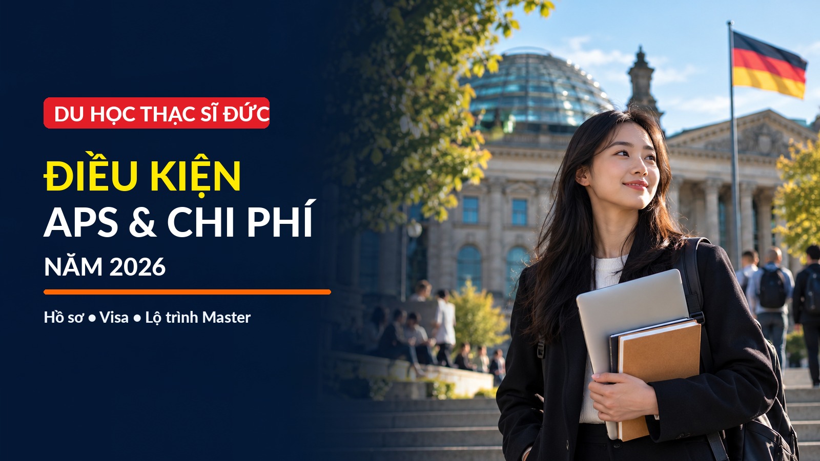 Du học Thạc sĩ Đức 2026: Điều kiện, APS, chi phí và lộ trình hồ sơ